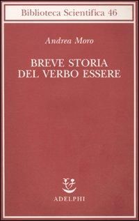 Produktbild: Breve storia del verbo essere. Viaggio al centro della frase