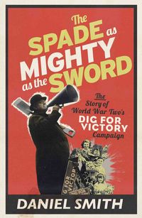 Produktbild: Smith, D: The Spade as Mighty as the Sword