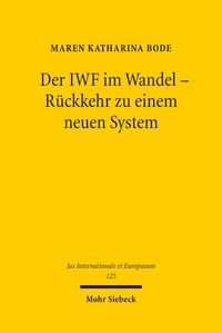 Produktbild: Der IWF im Wandel - R&uuml;ckkehr zu einem neuen System