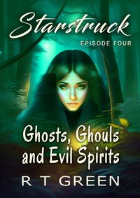 Produktbild: Starstruck: Episode 4, Ghosts, Ghouls and Evil Spirits, New Edition