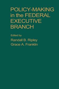 Produktbild: Policy Making in the Federal Executive Branch