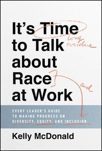 Produktbild: It's Time to Talk about Race at Work