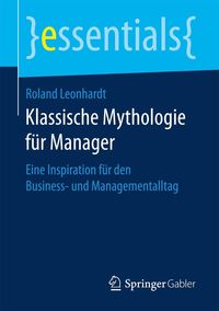 Produktbild: Klassische Mythologie f&uuml;r Manager