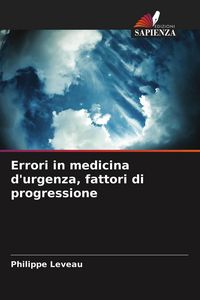 Produktbild: Errori in medicina d'urgenza, fattori di progressione