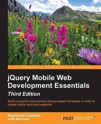 Produktbild: JQuery Mobile Web Development Essentials - Third Edition
