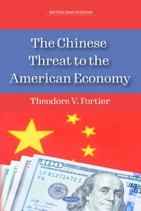 Produktbild: Chinese Threat to the American Economy