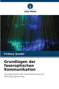 Produktbild: Grundlagen der faseroptischen Kommunikation
