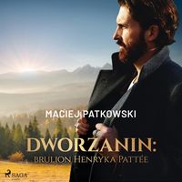 Produktbild: Dworzanin: brulion Henryka Patt&eacute;e