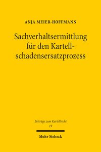 Produktbild: Sachverhaltsermittlung f&uuml;r den Kartellschadensersatzprozess