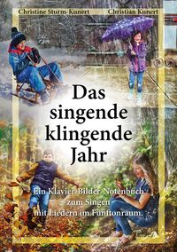 Bild vom Artikel Das singende klingende Jahr vom Autor Christine Sturm-Kunert