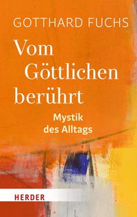 Produktbild: Vom G&ouml;ttlichen ber&uuml;hrt