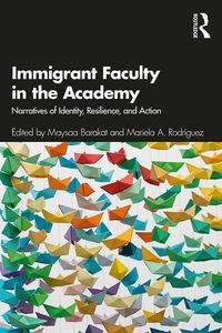 Produktbild: Immigrant Faculty in the Academy