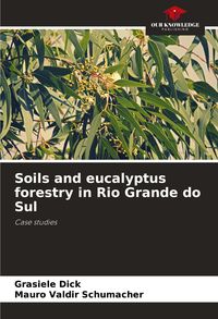 Produktbild: Soils and eucalyptus forestry in Rio Grande do Sul