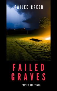 Produktbild: Failed Graves (Poetry, #1)