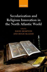 Produktbild: Secularization and Religious Innovation in the North Atlantic World