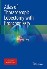 Produktbild: Atlas of Thoracoscopic Lobectomy with Bronchoplasty