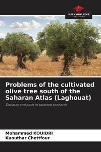 Produktbild: Problems of the cultivated olive tree south of the Saharan Atlas (Laghouat)