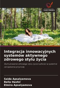 Produktbild: Integracja innowacyjnych system&oacute;w aktywnego zdrowego stylu &iquest;ycia