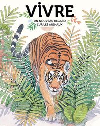 Produktbild: Vivre : un nouveau regard sur les animaux