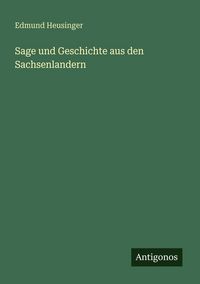 Produktbild: Sage und Geschichte aus den Sachsenlandern