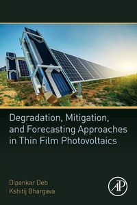 Produktbild: Degradation, Mitigation, and Forecasting Approaches in Thin Film Photovoltaics