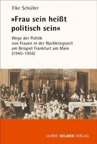 Produktbild: Frau sein heisst politisch sein