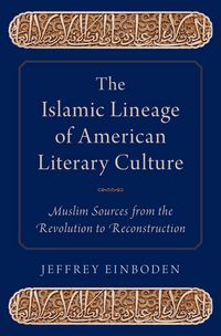 Produktbild: The Islamic Lineage of American Literary Culture