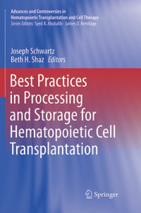 Produktbild: Best Practices in Processing and Storage for Hematopoietic Cell Transplantation