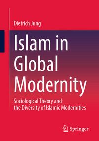Produktbild: Islam in Global Modernity