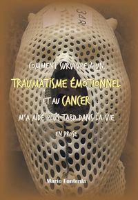 Produktbild: Fontenla, M: Comment Survivre &Agrave; Un Traumatisme &Eacute;motionnel Et
