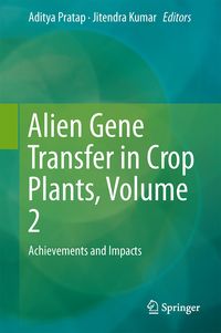 Produktbild: Alien Gene Transfer in Crop Plants, Volume 2