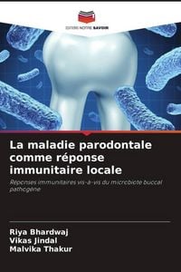 Produktbild: La maladie parodontale comme r&eacute;ponse immunitaire locale