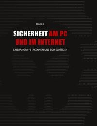Bild vom Artikel Sicherheit am PC und im Internet vom Autor Mark B.
