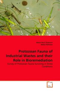 Produktbild: Shakoori, a: Protozoan Fauna Of Industrial Wastes and Their