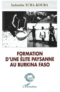 Produktbild: Formation d'une &eacute;lite paysanne au Burkina-Faso