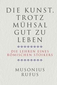 Produktbild: Die Kunst, trotz M&uuml;hsal gut zu leben