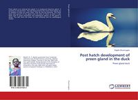 Produktbild: Post hatch development of preen gland in the duck