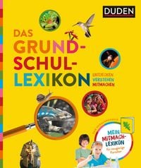 Produktbild: Das Grundschullexikon: Entdecken - Verstehen - Mitmachen
