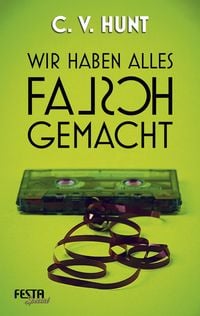 Produktbild: Wir haben alles falsch gemacht