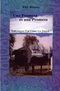 Produktbild: Una Promesa es Una Promesa (Enfermera Hal Entre los Amish, #1)