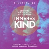 Produktbild: Inneres Kind: Gef&uuml;hrte Meditation zum Einschlafen