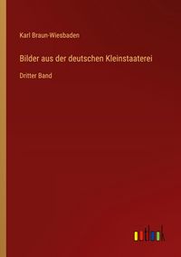 Produktbild: Bilder aus der deutschen Kleinstaaterei