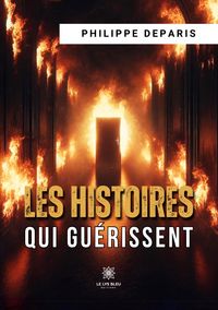 Produktbild: Les histoires qui gu&eacute;rissent