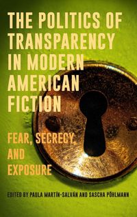 Produktbild: The Politics of Transparency in Modern American Fiction