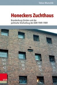 Bild vom Artikel Honeckers Zuchthaus vom Autor Tobias Wunschik