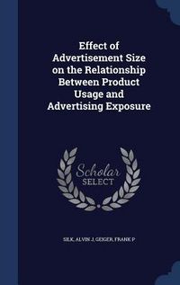 Produktbild: Effect of Advertisement Size on the Relationship Between Product Usage and Advertising Exposure