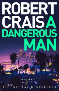 Produktbild: Crais, R: A Dangerous Man