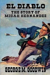 Produktbild: El Diablo - The Story Of Micah Hernandez