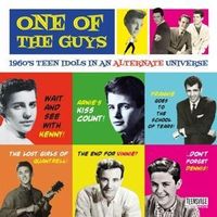 One Of The Guys (1960s Teen Idols In An Alternate von Various Artists