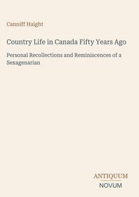 Produktbild: Country Life in Canada Fifty Years Ago